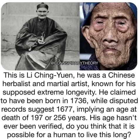 This is Li Ching-Yuen, he was a Chinese herbalist and martial artist, known for his supposed ...