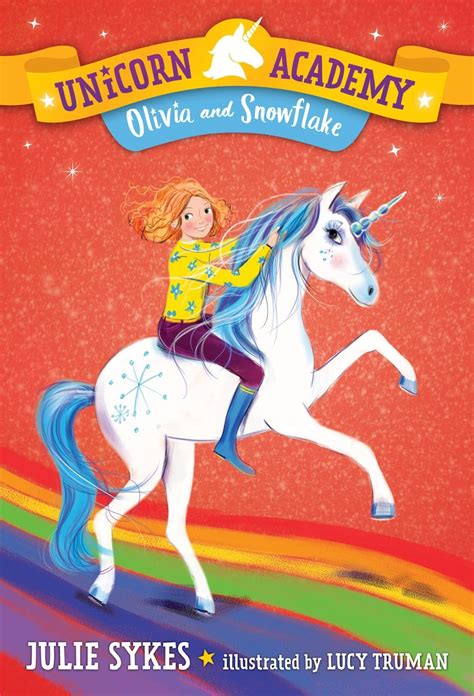 Unicorn Academy #6: Olivia and Snowflake - Linden Tree Books, Los Altos, CA