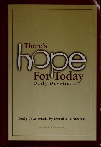 There's Hope For Today Daily Devotional by David B. Crabtree | Open Library