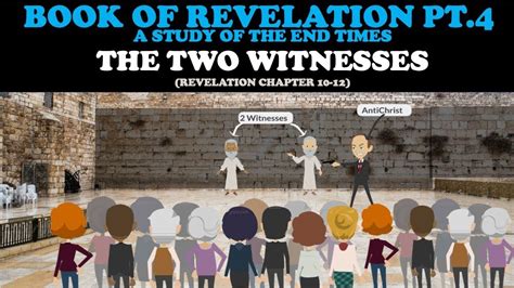 BOOK OF REVELATION (PT. 4): THE TWO WITNESSES in 2022 | Book of ...