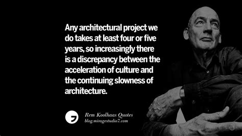 13 Rem Koolhaas Quotes On Future Of The Way We Live, Love And Work