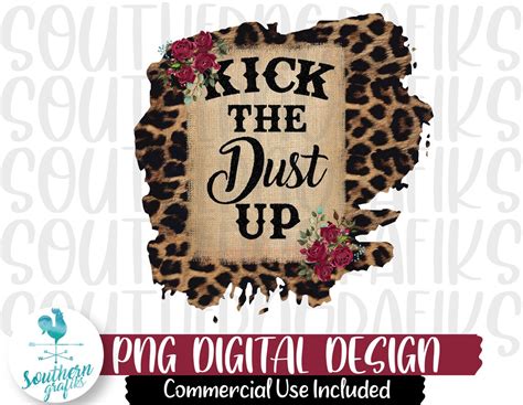 Kick the Dust up Png Sublimation Designs Downloads Country - Etsy