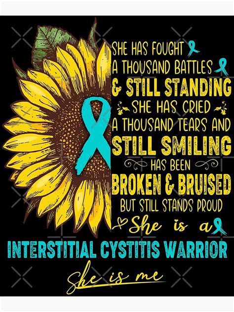 "Interstitial Cystitis Awareness - She is A Interstitial Cystitis Warrior SHE IS ME" Poster by ...