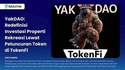 YakDAO: Redefining Recreational Property Investment Through Token Launch on TokenFi – Bittime