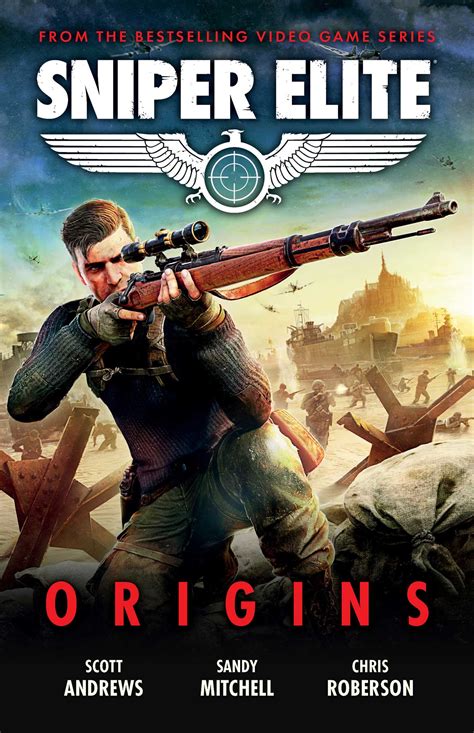 Sniper Elite: Origins - Three Original Stories Set in the World of the ...