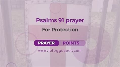 Psalms 91 Prayer For Protection And Against Unjust Enemies