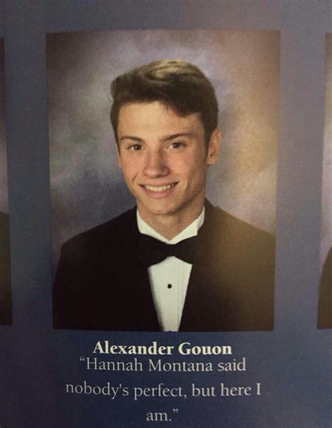 "Hannah Montana said nobody is perfect, yet here I am." Best senior quote ever. Best Senior ...