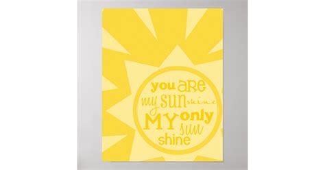 "you are my sunshine" poster print | Zazzle.com