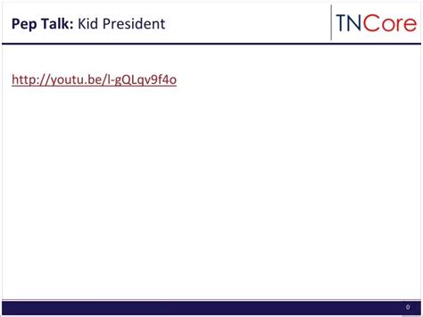 PPT - Pep Talk: Kid President PowerPoint Presentation, free download - ID:1932796