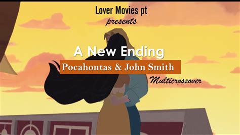 Non/Disney Crossover | Pocahontas & John Smith: A New Ending [Part 2 ...