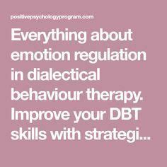 Everything about emotion regulation in dialectical behaviour therapy. Improve your DBT skills ...
