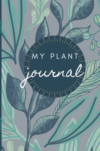 My Plant Journal: House Plant Journal and Notebook: Keep track of your ...