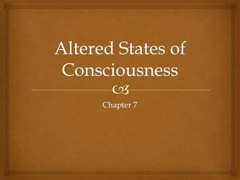 Altered States of Consciousness