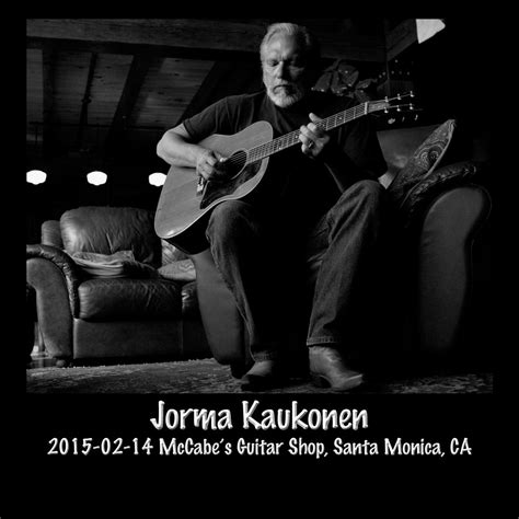 Jorma Kaukonen, 2015-02-14 McCabe's Guitar Shop, Santa Monica, CA (Live ...