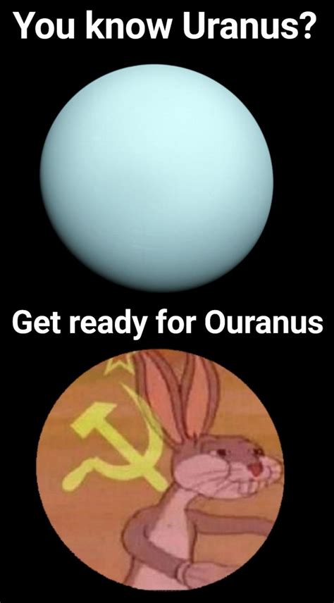 Uranus is Ouranus : r/memes