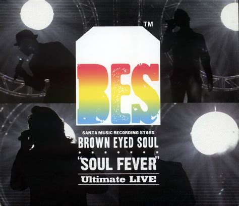 브라운 아이드 소울 - Brown Eyed Soul Live Album `SOUL FEVER` [compilation, live] (2011) :: maniadb.com