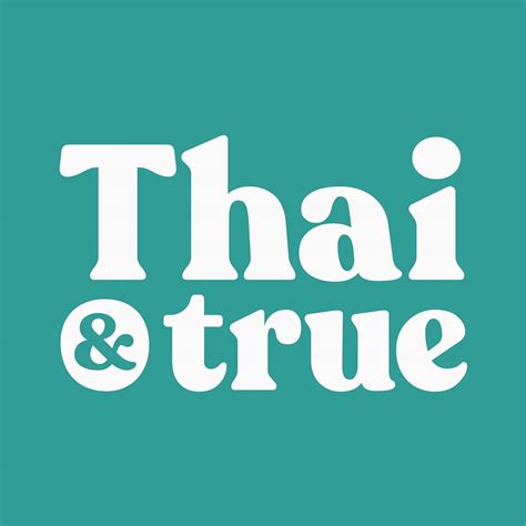Thai & True | Portland OR
