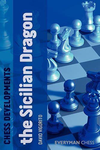 Chess Developments: The Sicilian Dragon – Chess River