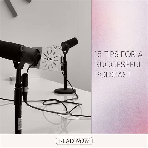 15 Tips For A Successful Podcast - Dear Media - New Way to Podcast