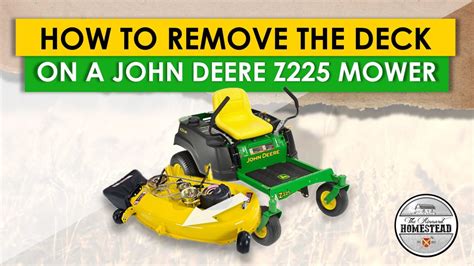 How to Remove the Deck on a John Deere Z225 Mower