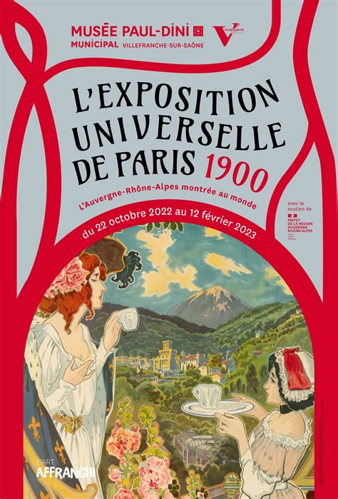 Exposition universelle de Paris 1900 : l'Auvergne-Rhône-Alpes montrée au monde - Musée Paul Dini