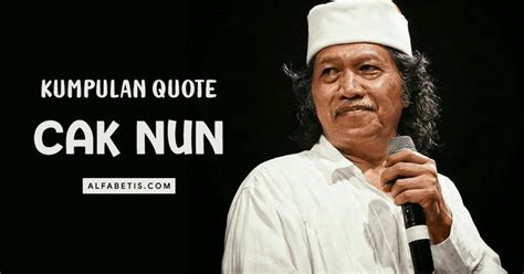 Quotes Inspiratif Cak Nun Terbaik Lengkap