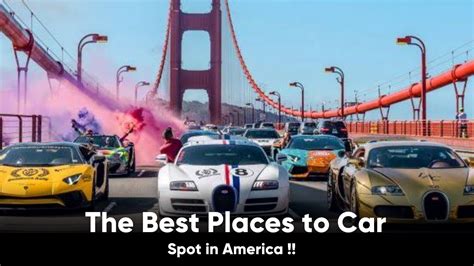 The Best Places to Car Spot in America - AutoBizz