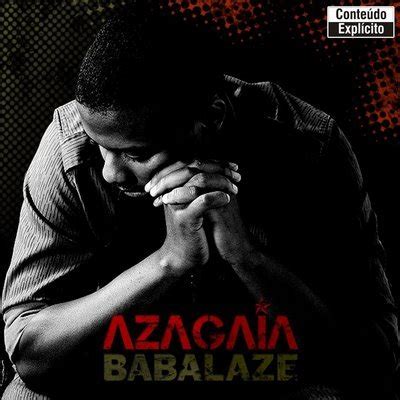 Azagaia - Babalaze Lyrics and Tracklist | Genius