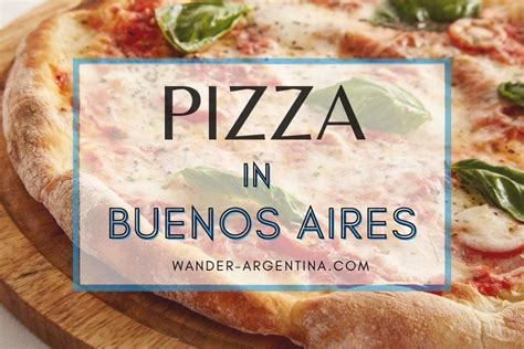 A Guide Pizza in Buenos Aires