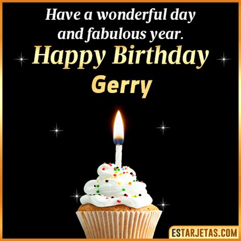 Feliz Cumpleaños Gerry. Imágenes, Gif ,Tarjetas y Mensajes