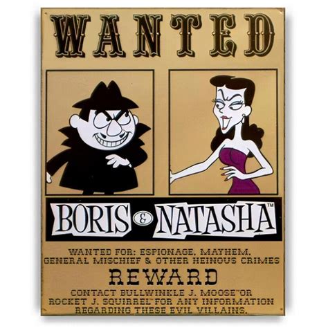 Boris and Natasha Wanted Sign | Collectibles Store