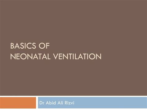 Basics of neonatal ventilation 1 | Neonatal, Nurse practitioner ...