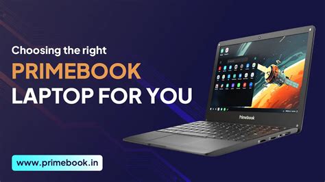 Choosing the Right Primebook Laptop for You A Comprehensive Guide