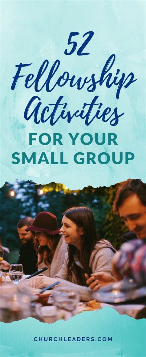 52 Small Group Ideas That Create Fellowship And Togetherness | Church youth group activities ...