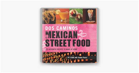 ‎Dos Caminos Mexican Street Food en Apple Books