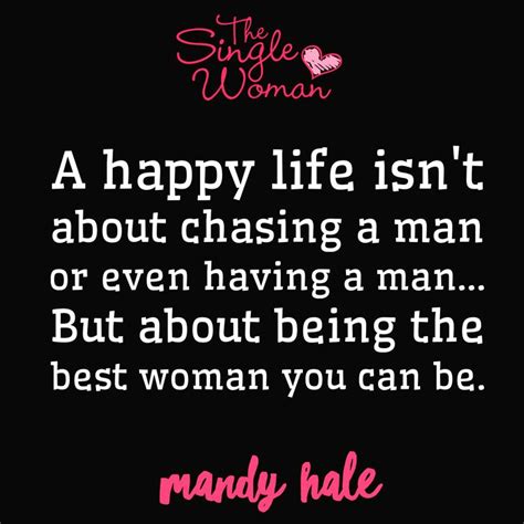 Single Woman Quotes Happy - Wise Woman Quotes