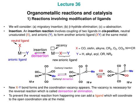 PPT - Lecture 36 Organometallic reactions and catalysis 1) Reactions involving modification of ...