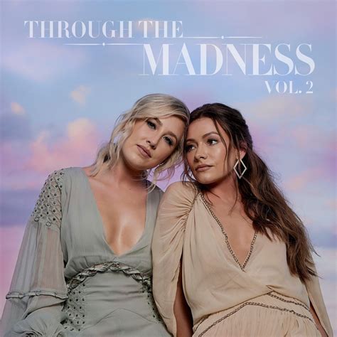 Maddie & Tae - Through the Madness Vol. 2 - Reviews - Album of The Year