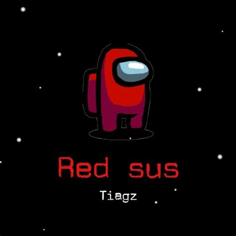 Stream Tiagz - Red Sus (Among Us Song/Remix) by Tiagz | Listen online ...