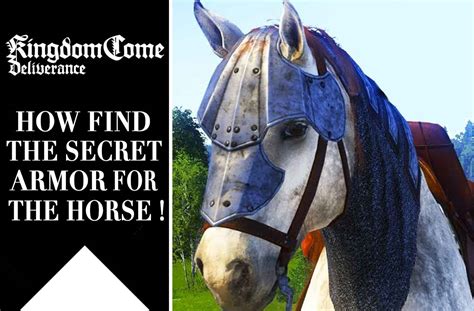 Guide Kingdom Come Deliverance how to have the secret armor for your horse (secret location ...