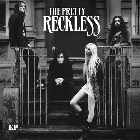 The Pretty Reckless - The Pretty Reckless - EP Lyrics and Tracklist | Genius