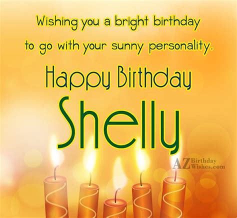 Happy Birthday Shelly - AZBirthdayWishes.com