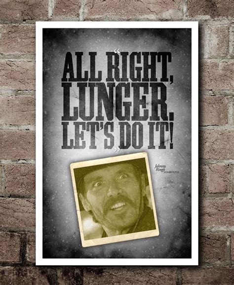 TOMBSTONE Johnny Ringo lunger Quote Poster - Etsy