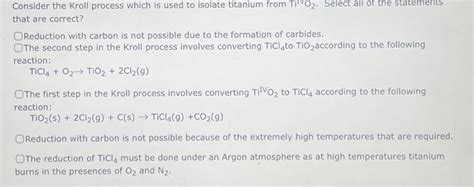 Solved Consider the Kroll process which is used to isolate | Chegg.com