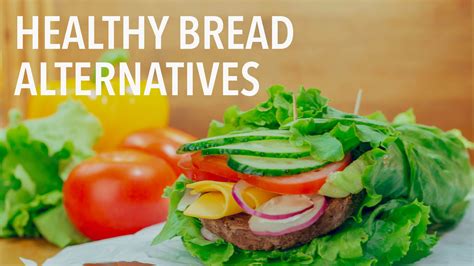 Healthy Bread Alternatives