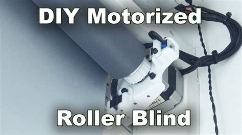 Diy Motorized Blinds Kit : Diy Motorized Roller Blind Youtube ...