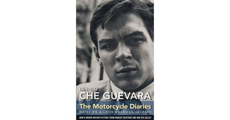 The Motorcycle Diaries by Che Guevara | Latin American Book Bucket List ...