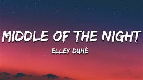 Elley Duhé - Middle of the Night (Lyrics) - YouTube