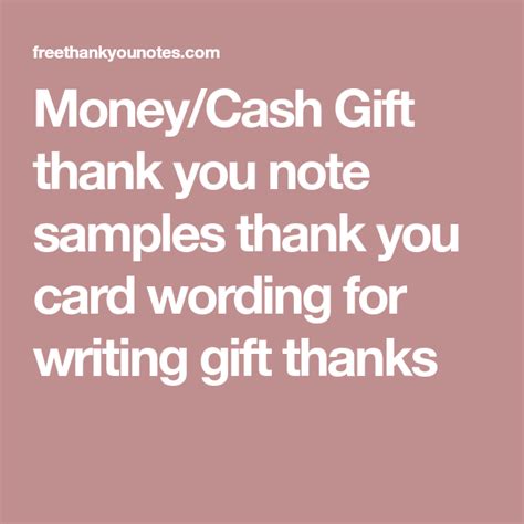 Money/Cash Gift thank you note samples thank you card wording for writing gift thanks | Thank ...