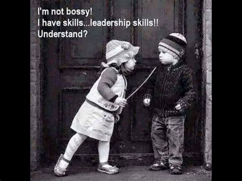 Pin by Pamela Hasting on Makes Me Smile | Leadership skills, Leadership, Bossy quotes